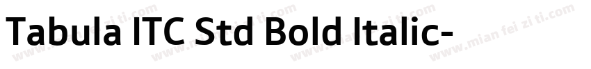 Tabula ITC Std Bold Italic字体转换
